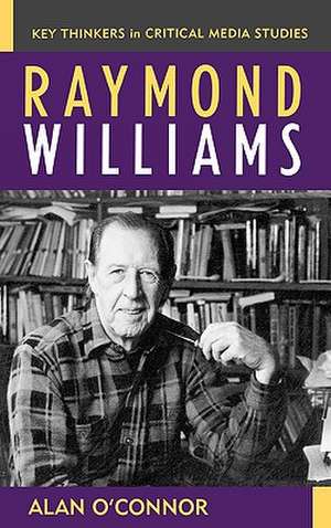 Raymond Williams de Alan O'Connor