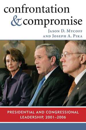 Confrontation and Compromise de Jason D. Mycoff