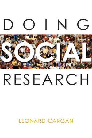 Doing Social Research de Leonard Cargan