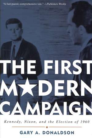 The First Modern Campaign de Gary A. Donaldson