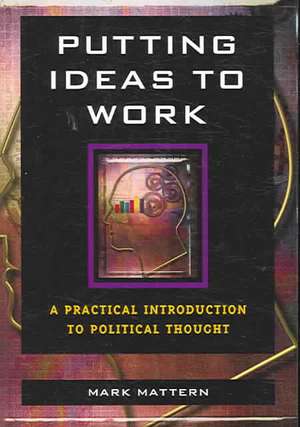 Putting Ideas to Work de Mark Mattern