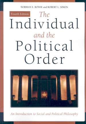 The Individual and the Political Order de Professor Norman E. Bowie