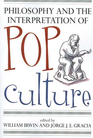 Philosophy and the Interpretation of Pop Culture