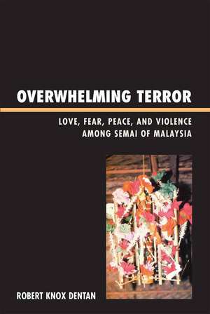 Overwhelming Terror de Robert Knox Dentan