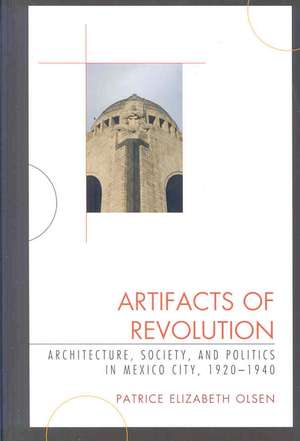 Artifacts of Revolution de Patrice Elizabeth Olsen