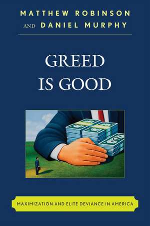 Greed Is Good de Matthew Robinson