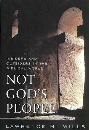 Not God's People de Lawrence M. Wills