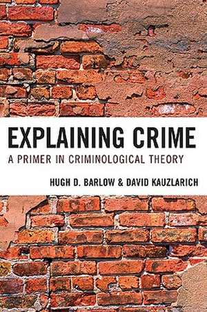 Explaining Crime de Hugh D. Barlow