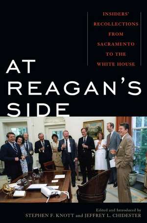 At Reagan's Side de Stephen F. Knott