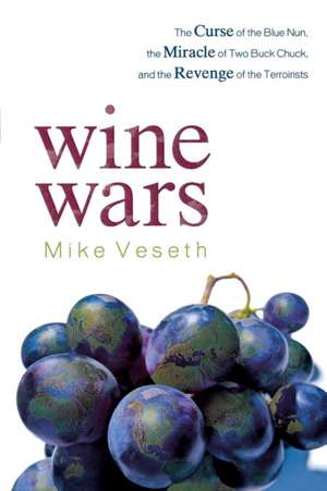 Wine Wars de Mike Veseth