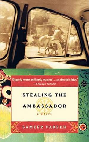 Stealing the Ambassador de Sameer Parekh