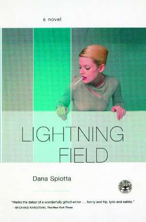 Lightning Field de Dana Spiotta