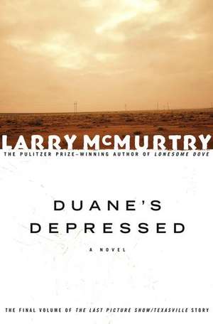 Duane's Depressed de Larry McMurtry