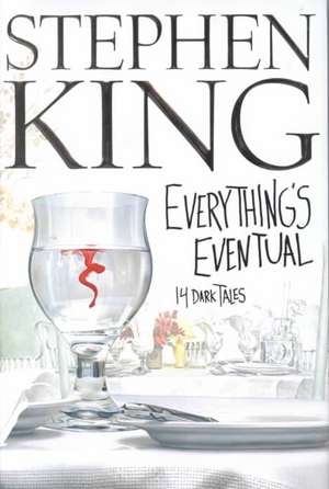 Everything's Eventual: 14 Dark Tales de Stephen King