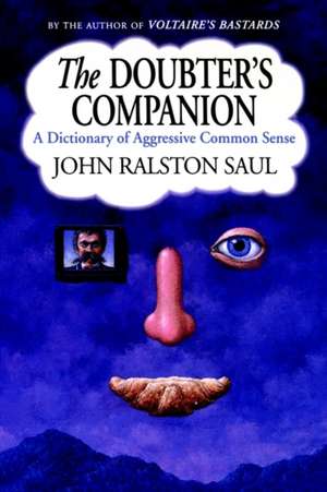 The Doubter's Companion de John Ralston Saul