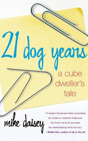 21 Dog Years de Mike Daisey