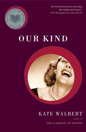 Our Kind: A Novel in Stories de Kate Walbert