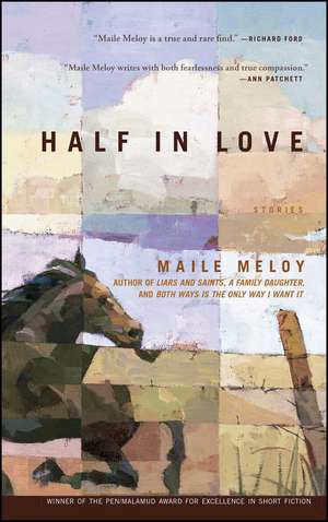 Half in Love: Stories de Maile Meloy