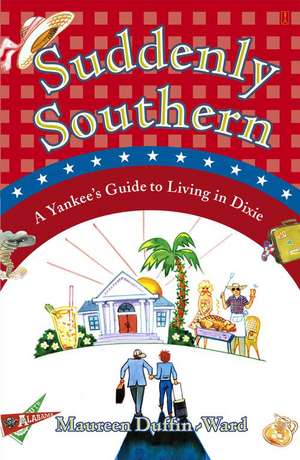 Suddenly Southern de Maureen Duffin-Ward