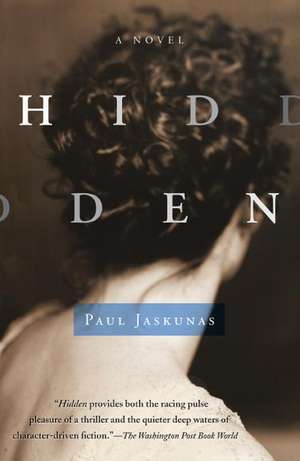 Hidden de Paul Richard Jaskunas