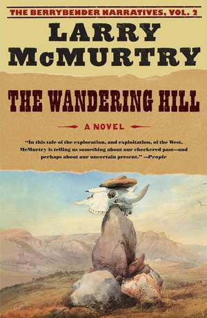 The Wandering Hill de Larry McMurtry