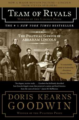 Team of Rivals de Doris Kearns Goodwin