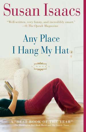 Any Place I Hang My Hat de Susan Isaacs