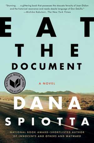 Eat the Document de Dana Spiotta