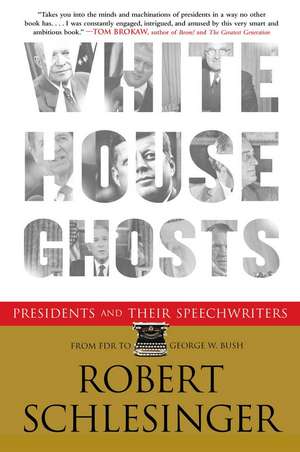 White House Ghosts de Robert Schlesinger