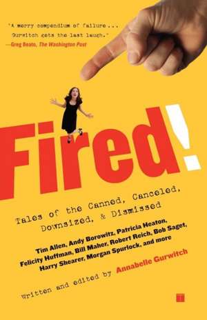 Fired! de Annabelle Gurwitch