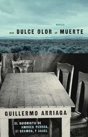 Un Dulce Olor A Muerte: The Fashion Writer, Cape Cod, and the Trial of Chris McCowen de Guillermo Arriaga