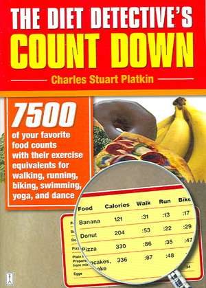 The Diet Detective's Count Down de Charles Stuart Platkin