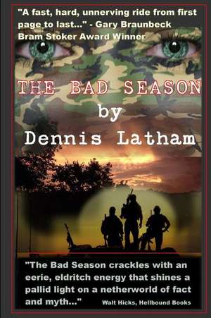 The Bad Season de Dennis Latham