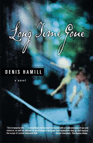 Long Time Gone: A Novel de Denis Hamill