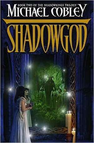 Shadowgod de Michael Cobley