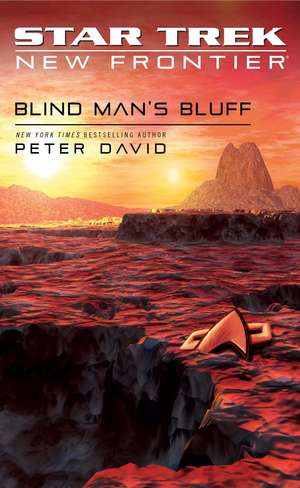 Star Trek: New Frontier: Blind Man's Bluff de Peter David