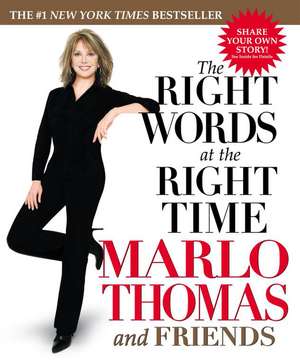 The Right Words at the Right Time de Marlo Thomas