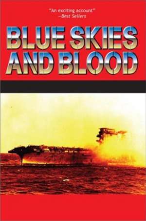 Blue Skies and Blood: The Battle of the Coral Sea de Edwin P Hoyt