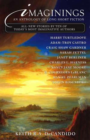 Imaginings: An Anthology of Long Short Fiction de Keith R. A. DeCandido