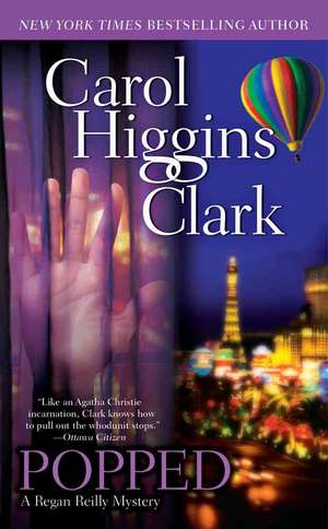 Popped de Carol Higgins Clark