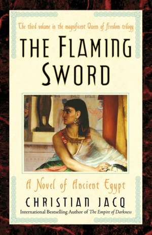 The Flaming Sword de Christian Jacq