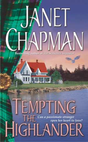 Tempting the Highlander de Janet Chapman