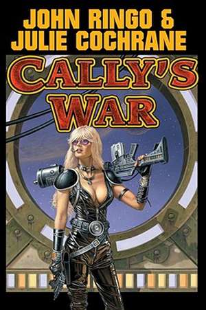 Cally's War de John Ringo