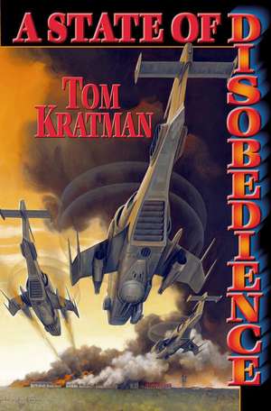 A State of Disobedience de Tom Kratman