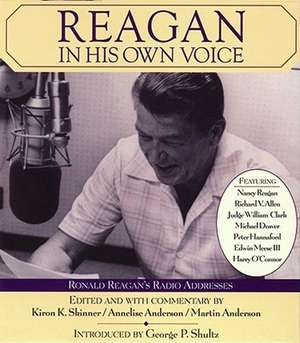 Reagan in His Own Voice de Ronald Reagan