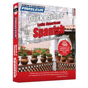 Pimsleur Spanish Quick & Simple Course - Level 1 Lessons 1-8 CD: Learn to Speak and Understand Latin American Spanish with Pimsleur Language Programs de Pimsleur