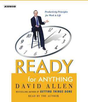 Ready for Anything: 52 Productivity Principles for Work and Life de David Allen