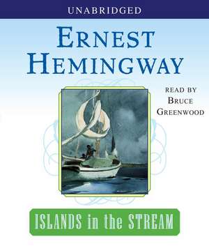 Islands in the Stream de Ernest Hemingway