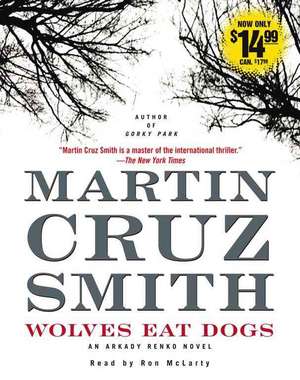 Wolves Eat Dogs de Martin Cruz Smith