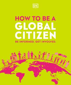 How to Be a Global Citizen de Dk